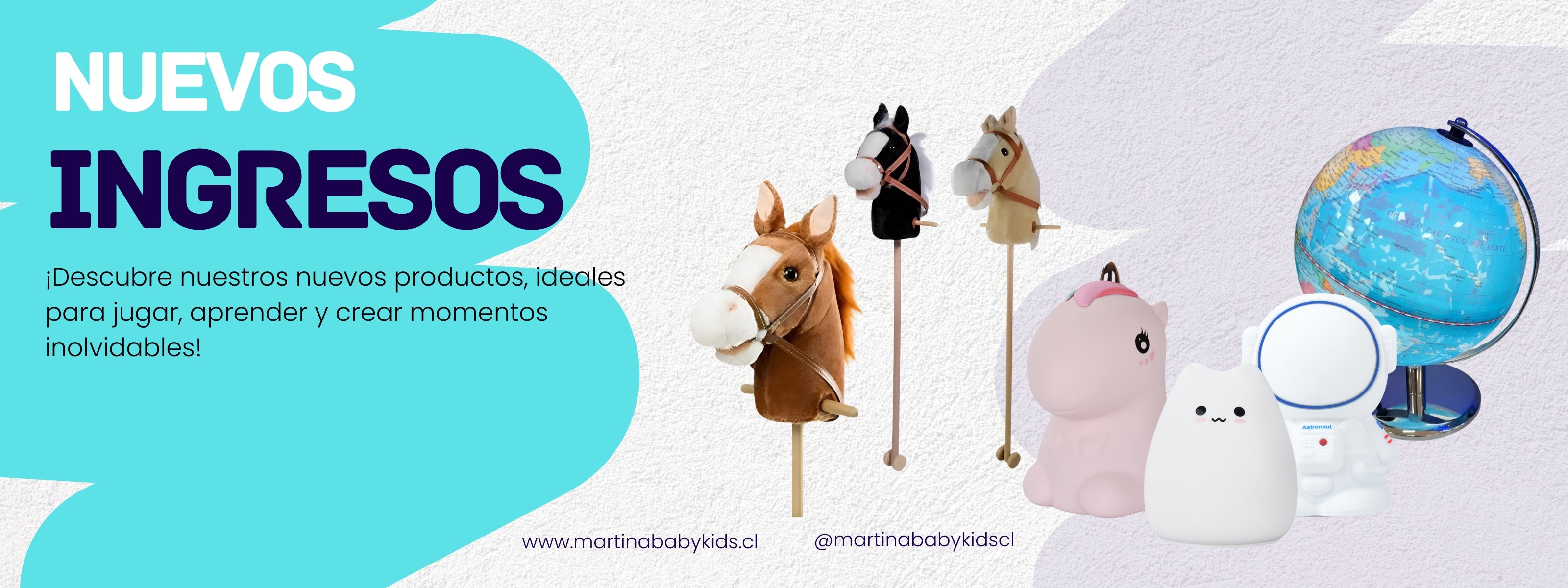 Nuevos productos han llegado a Martina Baby & Kids. Revisa nuestras categorías para todas las edades